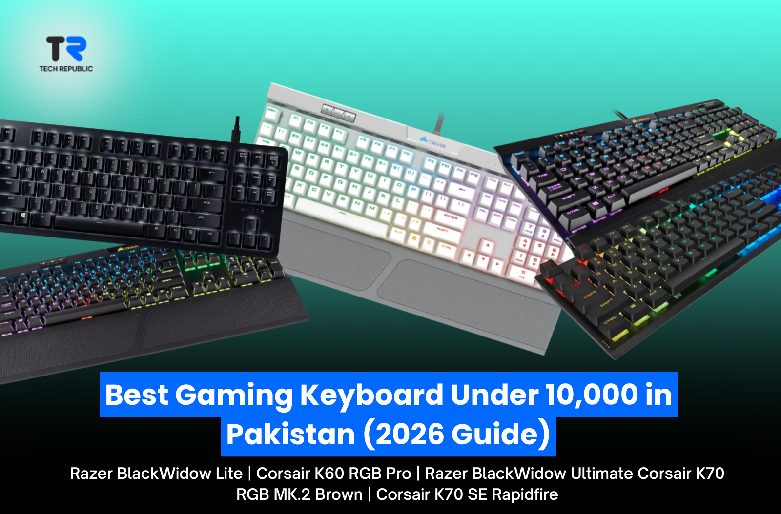 Best Mechanical Keyboard Under 10,000 in Pakistan (2026)
